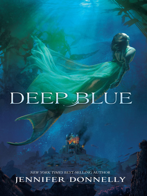 Title details for Deep Blue by Jennifer Donnelly - Wait list